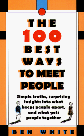 100 Best Ways to Meet People, The