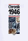 Chronik, Chronik 1946: Tag f�r Tag in Wort und Bild