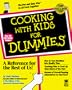 Cooking with Kids for Dummies