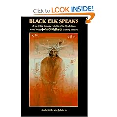 Black Elk Speaks: Being the Life Story of a Holy Man of the Oglala Sioux