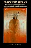 Black Elk Speaks: Being the Life Story of a Holy Man of the Oglala Sioux