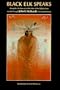 Black Elk Speaks: Being the Life Story of a Holy Man of the Oglala Sioux