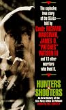 Hunters & Shooters: An Oral History of the U.S. Navy SEALs in Vietnam
