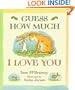 Guess How Much I Love You