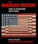 The American Century: Art and Culture 1900-1950