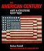 The American Century: Art and Culture 1900-1950