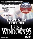 Using Windows 95
 Platinum Edition,
Ron Person