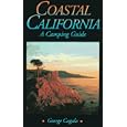 Coastal California: A Camping Guide by George Cagala