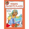 Robo's Favorite Places (Afro-Bets Kids) (Afro-Bets Kids)