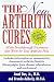 Book The New Arthritis Cures: All the Treatments That Work for Your Arthritis Pain