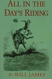 All in the Days Riding (James, Will, Tumbleweed Series.)