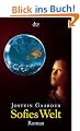 Sofies Welt. Roman �ber die Geschichte der Philosophie. ( Ab 14 J.).