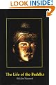 The Life of the Buddha: According to the Pali Canon