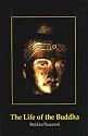 The Life of the Buddha: According to the Pali Canon