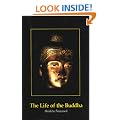 The Life of the Buddha: According to the Pali Canon