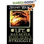 Life Was Never Meant to Be a Struggle