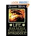 Life Was Never Meant to be a Struggle