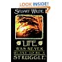 Life Was Never Meant to be a Struggle