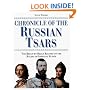 Chronicle of the Russian Tsars: The Reign-by-Reign Record of the Rulers of Imperial Russia