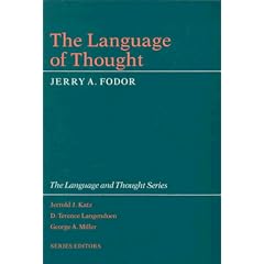 The Language of Thought (The Language and Thought Series)