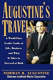 Augustine's Travels: A World-Class Leader Looks at Life, Business, and What It Takes to Succeed at Both (0814403972) by Augustine, Norman J.