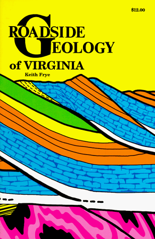 Roadside Geology of Virginia (Roadside Geology Series) (Roadside Geology Series) under Specific Locations in The Books Store