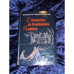 Tr�umereien an franz�sischen Kaminen