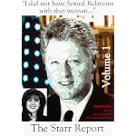 The Starr Report: The Nature of President Clinton's Relationship with Monica Lewinsky, vol. 1 [ABRIDGED] book cover