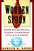 The Wooden Spoon Book of Home-Style Soups, Stews, Chowders, Chilis and Gumbos: Favorite Recipes from The Wooden Spoon Kitchen
