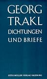 Dichtungen und Briefe - Georg Trakl