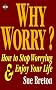 Why Worry?