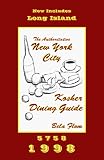 The Authoritative New York City Kosher Dining Guide, 5758-1998