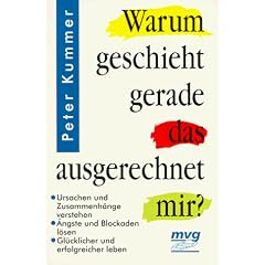 Warum geschieht das ausgerechnet mir?