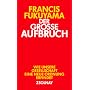 Der gro�e Aufbruch. Wie unsere Gesellschaft eine neue Ordnung erfindet