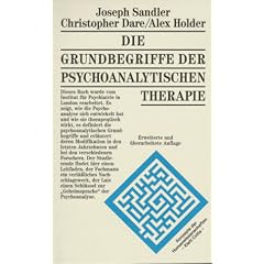 Die Grundbegriffe der psychoanalytischen Therapie