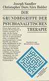 Die Grundbegriffe der psychoanalytischen Therapie