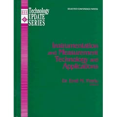 Instrumentation and Measurement Technology and Applications (IEEE Technology Update)