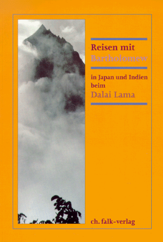 Reisen mit Bartholomew in Japan und Indien beim Dalai Lama