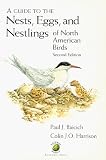 : A Guide to the Nests, Eggs, and Nestlings of North American Birds