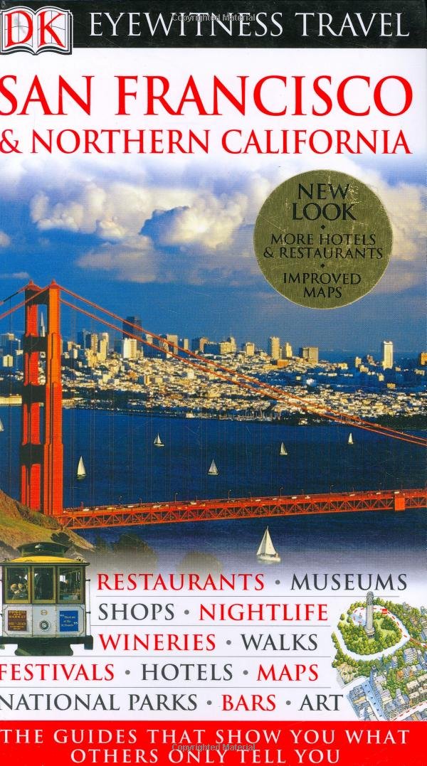 DK Eyewitness Travel Guide: San Francisco & Northern California ... DK Eyewitness Travel Guide: San Francisco & Northern California ...