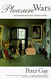 Pleasure Wars: The Bourgeois Experience: Victoria to Freud