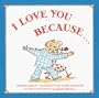 I Love You Because...