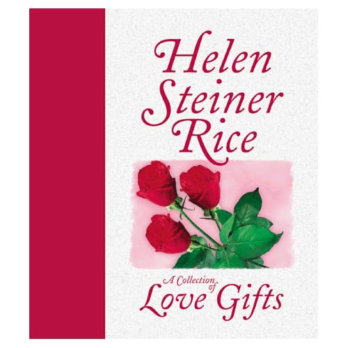 A Collection of Love Gifts - Helen Steiner Rice