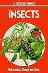Insects;: A guide to familiar American insects, (A Golden nature guide)