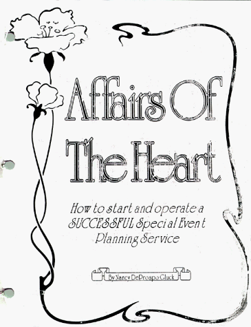 Affairs of the Heart : How to Start and Operate 