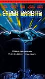 Cyber Bandits [VHS]