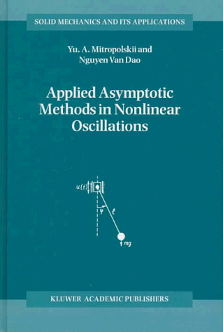 applied asymptotic methods in nonlinear oscillations solid mechanics and its applications