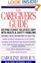 The Caregiver's Guide: Helping Older Friends and Relatives with Health and Safety Concerns