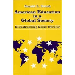 American Education in a Global Society: Internationalizing Teacher Education
