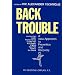 Back Trouble: A New Approach to Prevention and Recovery (Alexaner Technique)